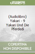 (Audiolibro) Yakari - 9 Yakari Und Die Pferdedi libro