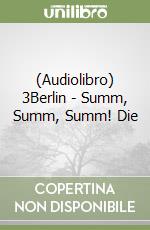 (Audiolibro) 3Berlin - Summ, Summ, Summ! Die libro