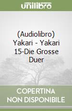 (Audiolibro) Yakari - Yakari 15-Die Grosse Duer libro