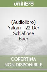 (Audiolibro) Yakari - 22-Der Schlaflose Baer libro