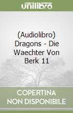 (Audiolibro) Dragons - Die Waechter Von Berk 11 libro