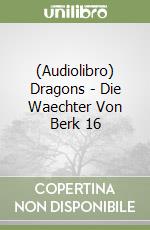 (Audiolibro) Dragons - Die Waechter Von Berk 16 libro