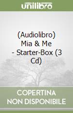 (Audiolibro) Mia & Me - Starter-Box (3 Cd) libro