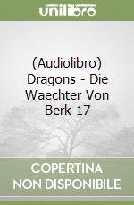 (Audiolibro) Dragons - Die Waechter Von Berk 17 libro