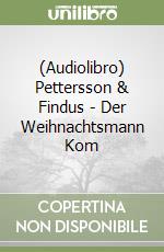 (Audiolibro) Pettersson & Findus - Der Weihnachtsmann Kom libro