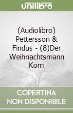 (Audiolibro) Pettersson & Findus - (8)Der Weihnachtsmann Kom libro