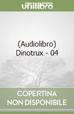 (Audiolibro) Dinotrux - 04 libro