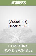 (Audiolibro) Dinotrux - 05 libro