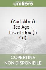 (Audiolibro) Ice Age - Eiszeit-Box (5 Cd) libro