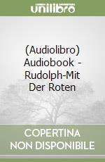 (Audiolibro) Audiobook - Rudolph-Mit Der Roten libro