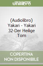 (Audiolibro) Yakari - Yakari 32-Der Heilige Tom libro