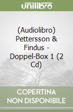 (Audiolibro) Pettersson & Findus - Doppel-Box 1 (2 Cd) libro