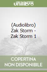 (Audiolibro) Zak Storm - Zak Storm 1 libro