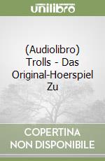 (Audiolibro) Trolls - Das Original-Hoerspiel Zu libro