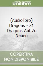 (Audiolibro) Dragons - 31 Dragons-Auf Zu Neuen libro