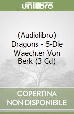 (Audiolibro) Dragons - 5-Die Waechter Von Berk (3 Cd) libro