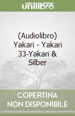 (Audiolibro) Yakari - Yakari 33-Yakari & Silber libro