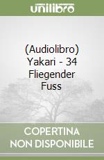 (Audiolibro) Yakari - 34 Fliegender Fuss libro