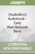 (Audiolibro) Audiobook - Early Man-Steinzeit Berei libro