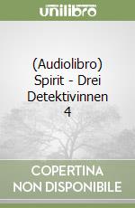 (Audiolibro) Spirit - Drei Detektivinnen 4 libro