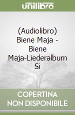 (Audiolibro) Biene Maja - Biene Maja-Liederalbum Si libro