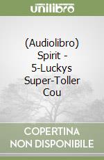 (Audiolibro) Spirit - 5-Luckys Super-Toller Cou libro