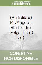 (Audiolibro) Mr.Magoo - Starter-Box(1)-Folge 1-3 (3 Cd) libro