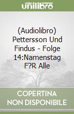 (Audiolibro) Pettersson Und Findus - Folge 14:Namenstag F?R Alle libro
