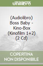 (Audiolibro) Boss Baby - Kino-Box (Kinofilm 1+2) (2 Cd) libro