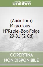 (Audiolibro) Miraculous - H?Rspiel-Box-Folge 29-31 (2 Cd) libro