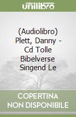 (Audiolibro) Plett, Danny - Cd Tolle Bibelverse Singend Le libro