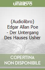 (Audiolibro) Edgar Allan Poe - Der Untergang Des Hauses Usher