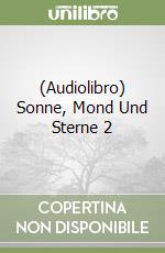 (Audiolibro) Sonne, Mond Und Sterne 2 libro