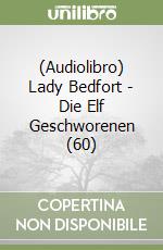 (Audiolibro) Lady Bedfort - Die Elf Geschworenen (60) libro