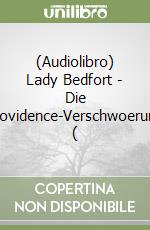 (Audiolibro) Lady Bedfort - Die Providence-Verschwoerung ( libro