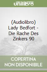 (Audiolibro) Lady Bedfort - Die Rache Des Zinkers 90 libro