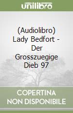 (Audiolibro) Lady Bedfort - Der Grosszuegige Dieb 97 libro
