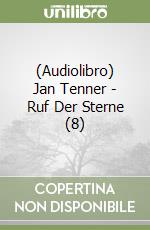 (Audiolibro) Jan Tenner - Ruf Der Sterne (8) libro