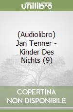 (Audiolibro) Jan Tenner - Kinder Des Nichts (9) libro