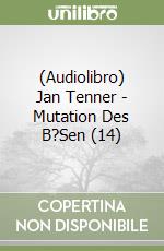 (Audiolibro) Jan Tenner - Mutation Des B?Sen (14) libro