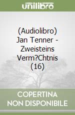 (Audiolibro) Jan Tenner - Zweisteins Verm?Chtnis (16) libro