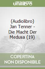 (Audiolibro) Jan Tenner - Die Macht Der Medusa (19) libro