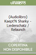 (Audiolibro) Kaept'N Sharky - Liederschatz / Relaunch libro