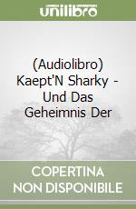 (Audiolibro) Kaept'N Sharky - Und Das Geheimnis Der libro