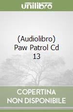 (Audiolibro) Paw Patrol Cd 13 libro