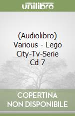 (Audiolibro) Various - Lego City-Tv-Serie Cd 7 libro