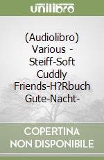 (Audiolibro) Various - Steiff-Soft Cuddly Friends-H?Rbuch Gute-Nacht- libro
