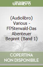 (Audiolibro) Various - Fl?Sterwald-Das Abenteuer Beginnt (Band 1) libro