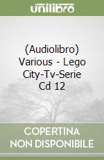 (Audiolibro) Various - Lego City-Tv-Serie Cd 12 libro