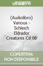 (Audiolibro) Various - Schleich Eldrador Creatures Cd 08 libro